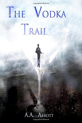 Télécharger The Vodka Trail: Volume 2 (The Trail Series) by AA Abbott (2016-07-23) livre En ligne