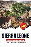 SIERRA LEONE GUIDE DE VOYAGE 2026: Planifiez et découvrez des conseils d'initiés...