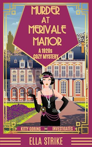Murder at Merivale Manor: A 1920s Cozy Mystery (Kitty Goring Investigates Book 1)