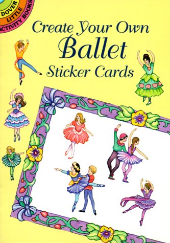 Buy Create Your Own Ballet Sticker Card Book Online at Low Prices in ...