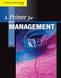 Cengage Advantage Books: A Primer for Management (with InfoTrac Printed Access Card)