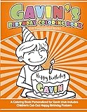 Gavin's Birthday Coloring Book Kids Personalized Books: A Coloring Book Personalized for Gavin that includes Children's Cut Out Happy Birthday Posters