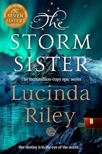 The Storm Sister: Escape with this epic tale of love and loss from the internationally beloved author (The Seven Sisters Book 2)