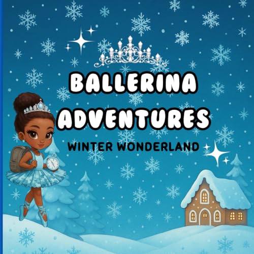 Ballerina Adventures: Winter Wonderland