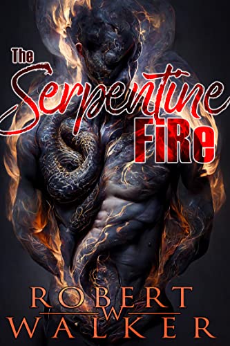 The Serpentine Fire: Flesh Wars #1