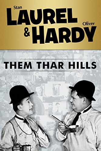 Laurel and Hardy: Them Thar Hills