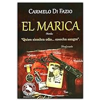 El marica. “Quien siembra odio…cosecha sangre” 9580612706 Book Cover