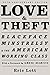 Love & Theft: Blackface Minstrelsy and the American Working Class (Race and American Culture)