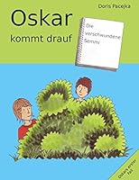 Oskar kommt drauf: Die verschwundene Semmi 3735794807 Book Cover