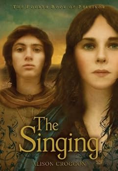 Paperback The Singing: The Fourth Book of Pellinor (Pellinor Series) Book