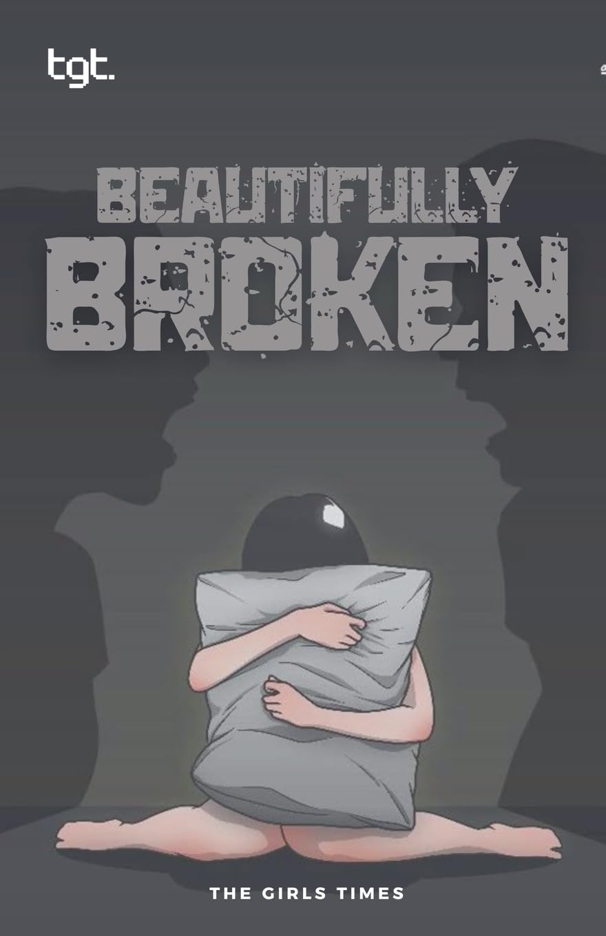 Beautifully Broken by The Girls Times Paperback Book