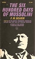 The six hundred days of Mussolini B0007DMHH4 Book Cover