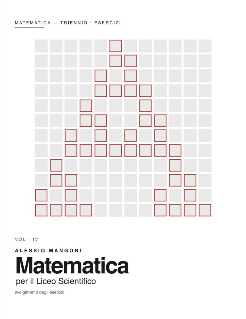 Matematica per il Liceo Scientifico Triennio: svolgimento degli esercizi
