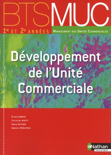 Développement de l'unité commerciale BTS MUC 1e et 2e année