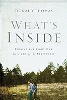 What's Inside: Finding the Right One in Light of the Beatitudes 0990937801 Book Cover