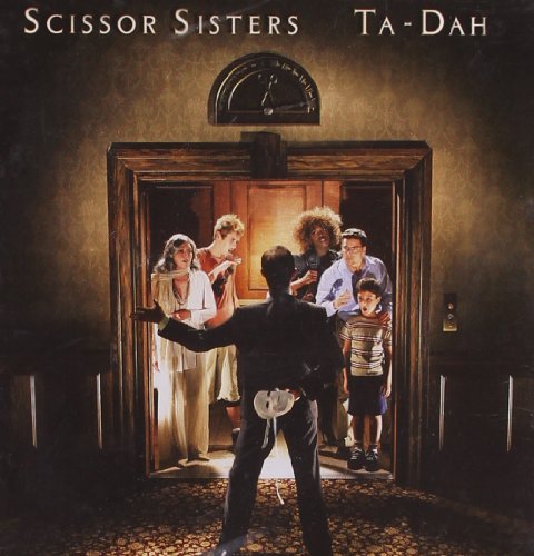 Ta Dah [Audio CD] SCISSOR SISTERS