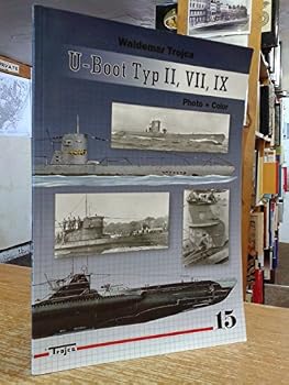 Paperback 15 - U-boot Typ II VII IX Photo & Color ( U-boat Type ) Book