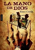 La Mano De Dios 8498776376 Book Cover