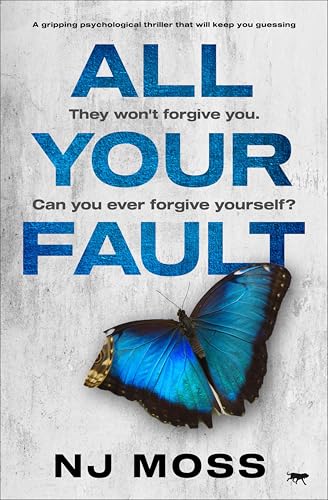 All Your Fault: A Gripping Psychological Thriller that Will Keep You Guessing