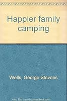 Happier family camping B0007DZWXU Book Cover
