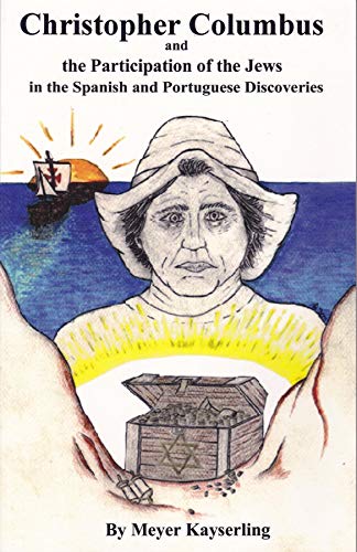 Christopher Columbus And The Participation Of The Jews In The Spanish And Portuguese Discoveries #TOP6