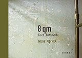  Meike Fischer - 8 qm Tisch-Bett-Stuhl