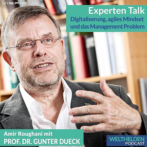Prof. Dr. Gunter Dueck ehemaliger CTO von IBM, Autor und Keynote Speaker &uuml;ber Digitalisierung, Change, Agilit&auml;t und das Dilemma mit den Corona Milliarden
