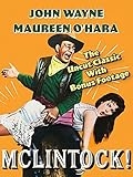 John Wayne & Maureen O'Hara in McLintock! - The Uncut Classic With Bonus Footage