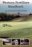 Western Fertilizer Handbook: Horticulture Edition
