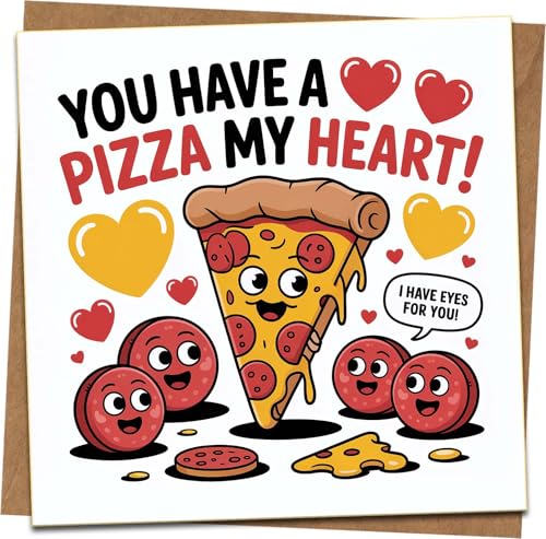 Funny Pizza Pun Greeting Card - You Have a Pizza My Heart - 145mm x 145mm Square Love/Valentine/Anniversary Card with Kraft Envelope for Boyfriend, Girlfriend, Husband or Wife