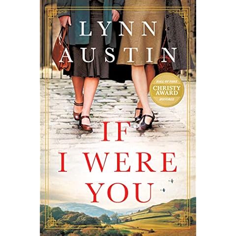 If I Were You: A Novel (A Gripping Christian Historical Fiction Story of Friendship and Survival Set in London During WWII and Post-War America) Cover