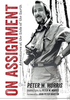 Paperback On Assignment: Adventures at the Ends of the Earth Book