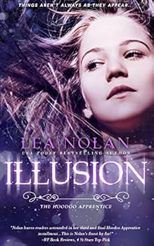 Illusion - Book #3 of the Hoodoo Apprentice