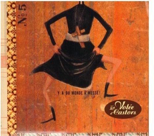 Y'a Du Monde a la Messe [Audio CD] Volee D'Castors; Volée d'Castors; S bastien Parent and Traditional
