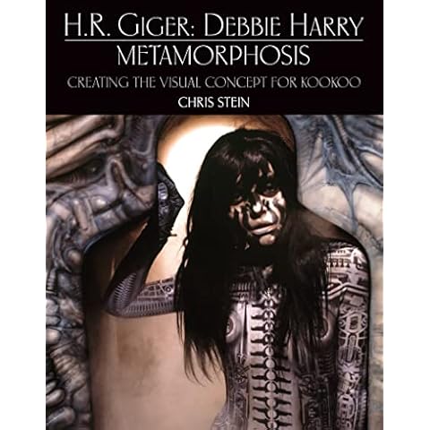 H.R. Giger: Debbie Harry Metamorphosis: Creating the Visual Concept for KooKoo Cover