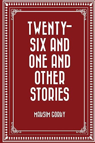 Twenty-six and One and Other Stories