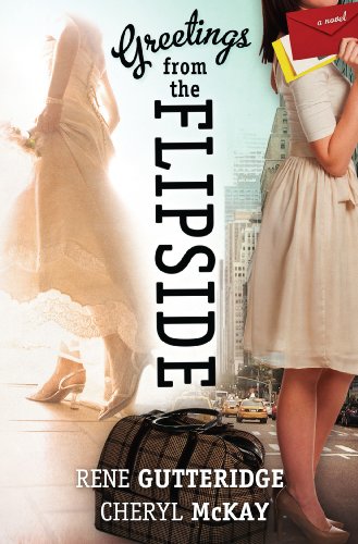 Greetings from the Flipside: A Novel