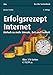Produktbild Erfolgsrezept Internet: Einfach zu mehr Umsatz, Zeit und Freiheit