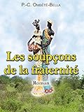  Les Soupçons de la fraternité