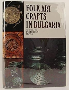 Hardcover Folk Art Crafts in Bulgaria Book