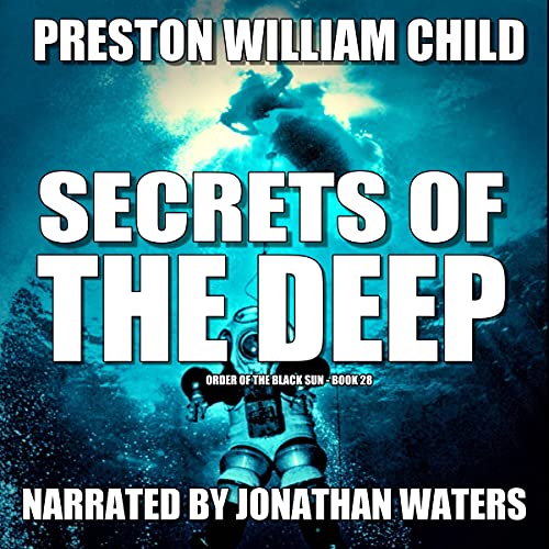 Secrets of the Deep by Preston William Child episode artwork