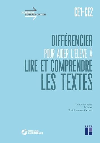 Différencier pour aider l'élève à lire et à comprendre les