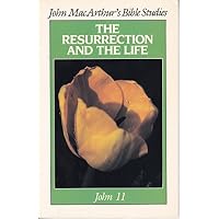 Resurrection and the Life