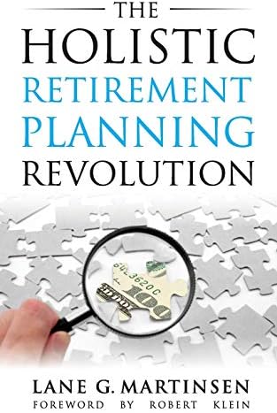 The Holistic Retirement Planning Revolution