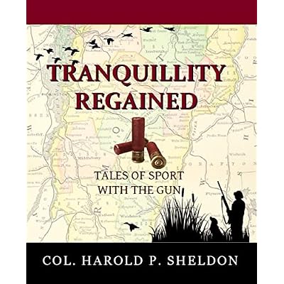 Tranquillity Regained: Tales of Sport with the Gun
