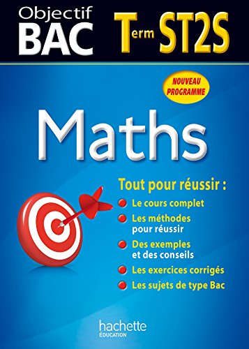 Télécharger Objectif Bac - Maths Terminale ST2S (Objectif Bac monomatières) PDF Ebook En Ligne