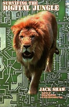 Paperback Surviving the Digital Jungle: What Every Executive Needs to Know about Ecommerce & Ebusiness Book