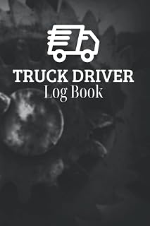 Truck Driver Log Book: Log Book for Truckers ■ Daily Schedule, Mileage and Hours Tracker, Fuel Costs, Vehicle Information for Delivery Employees (Drivers Daily Log)
