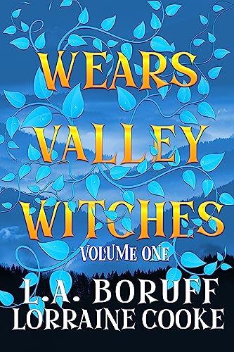 Wears Valley Witches Volume 1: A Hilarious ParaCozy Boxed Set