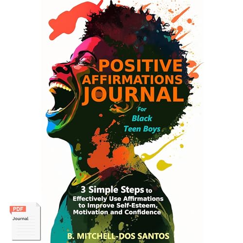 Positive Affirmations Journal for Black Teen Boys by B. Mitchell-Dos Santos episode artwork